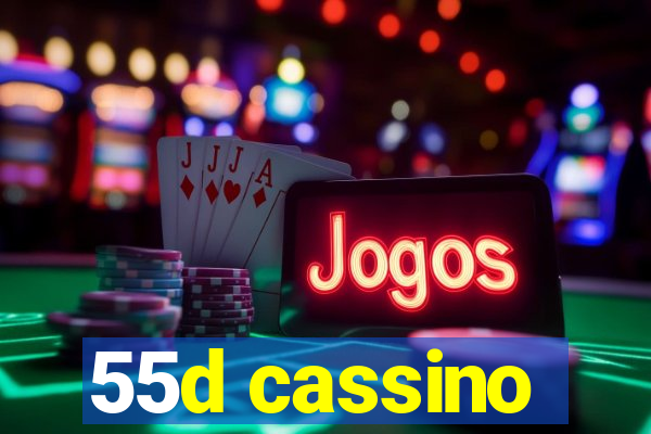 55d cassino